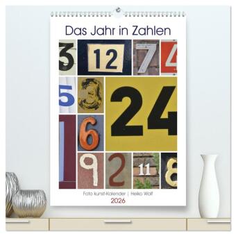 Das Jahr in Zahlen (hochwertiger Premium Wandkalender 2026 DIN A2 hoch), Kunstdruck in Hochglanz: Fotokunst Kalender mit Zahlen-Collagen für jeden Monat