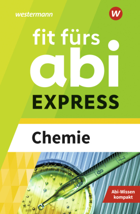 Fit fürs Abi EXPRESS: Chemie