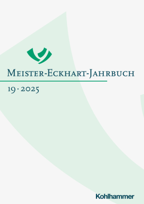 Meister-Eckhart-Jahrbuch: Band 19 (2025)