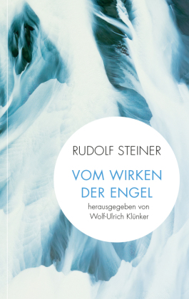 Vom Wirken der Engel: und anderer hierarchischer Wesenheiten