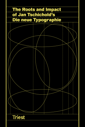 The Roots and Impact of Jan Tschichold's Die neue Typographie