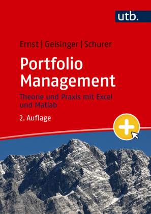 Portfolio Management: Theorie und Praxis mit Excel und Matlab