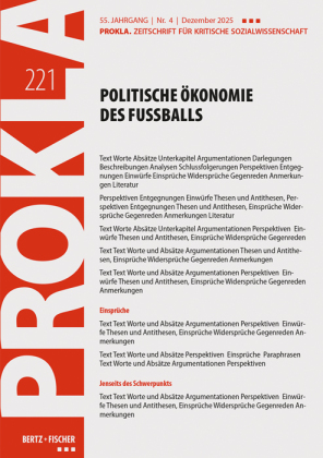 Politische Ökonomie des Fußballs: PROKLA 221 / 55. Jg., Heft 4, Dez. 2025