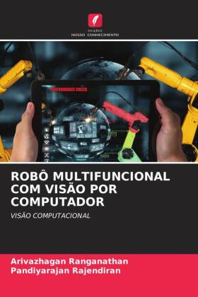 ROBÔ MULTIFUNCIONAL COM VISÃO POR COMPUTADOR: VISÃO COMPUTACIONAL