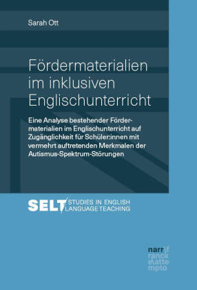 Fördermaterialien im inklusiven Englischunterricht: Eine Analyse bestehender Fördermaterialien im Englischunterricht auf Zugänglichkeit für Schüler:innen mit vermehrt auftretenden Merkmalen der Autismus-Spektrum-Störungen