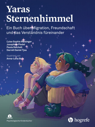 Yaras Sternenhimmel: Ein Buch über Migration, Freundschaft und das Verständnis füreinander
