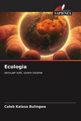 Ecologia: terra per tutti, vivere insieme