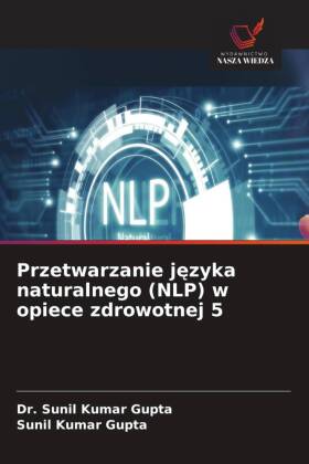 Przetwarzanie jezyka naturalnego (NLP) w opiece zdrowotnej 5