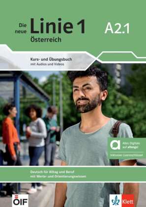 Die neue Linie 1 Österreich A2.1 - Hybride Ausgabe allango, m. 1 Beilage: Deutsch für Alltag und Beruf mit Werte- und Orientierungswissen. Kurs- und Übungsbuch mit Audios und Videos inkl. Lizenschlüssel allango (24 Monate)