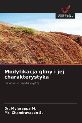 Modyfikacja gliny i jej charakterystyka: Badanie i modyfikacja gliny