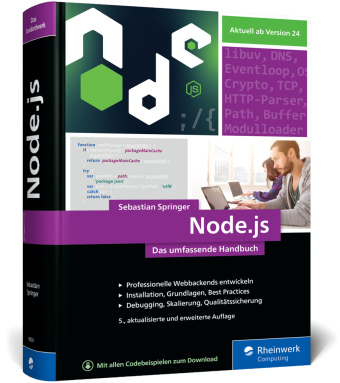 Node.js: Das umfassende Handbuch. Serverseitige Web-Applikationen mit JavaScript entwickeln. Aktuell zu Version 24