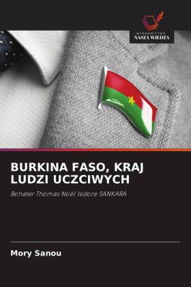 BURKINA FASO, KRAJ LUDZI UCZCIWYCH: Bohater Thomas Noël Isidore SANKARA