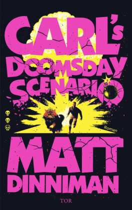 Carl's Doomsday Scenario: Nach der Katastrophe ist vor der Katastrophe