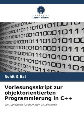 Vorlesungsskript zur objektorientierten Programmierung in C++: Ein Handbuch für Bachelor-Studierende