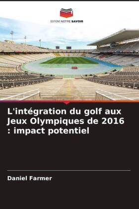 L'intégration du golf aux Jeux Olympiques de 2016 : impact potentiel