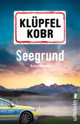 Seegrund: Kriminalroman | Ein humorvoller Allgäu-Krimi mit Kult-Kommissar Kluftinger. Spannung, Witz und die einzigartige Atmosphäre des Allgäus machen diesen dritten Band der Bestseller-Reihe von Volker Klüpfel u