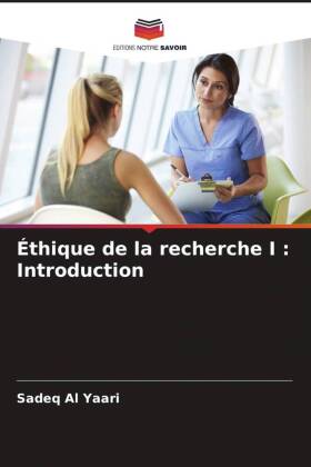Éthique de la recherche I : Introduction