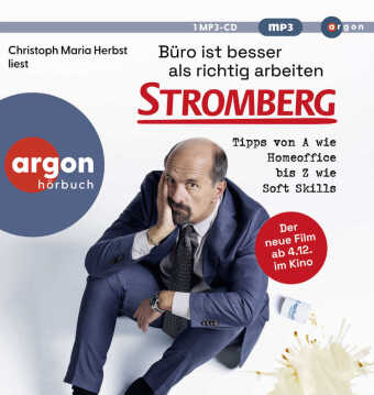 Büro ist besser als richtig arbeiten. STROMBERG, 1 Audio-CD, 1 MP3: Tipps von A wie Homeoffice bis Z wie Soft Skills. 180 Min.. Lesung. Ungekürzte Ausgabe