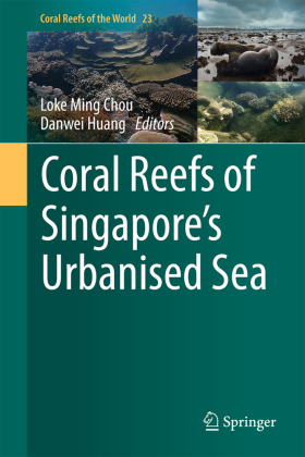 Coral Reefs of Singapore's Urbanised Sea