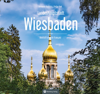 Landeshauptstadt Wiesbaden: Farbbildband