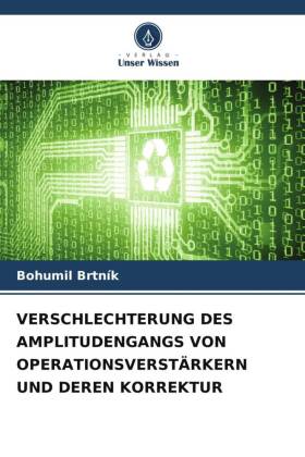 VERSCHLECHTERUNG DES AMPLITUDENGANGS VON OPERATIONSVERSTÄRKERN UND DEREN KORREKTUR