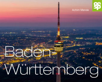 Baden-Württemberg: Ein Bildband. Deutsch|Englisch