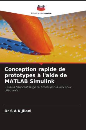 Conception rapide de prototypes à l'aide de MATLAB Simulink: - Aide à l'apprentissage du braille par la voix pour débutants