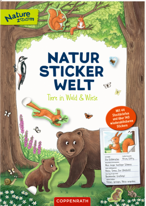 Natur-Stickerwelt: Tiere in Wald und Wiese: Mit 44 Steckbriefen und über 140 wiederablösbaren Stickern: Spannendes Stickerbuch mit 140 ablösbaren Tierstickern und Wissen ab 6 Jahren