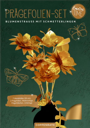 Prägefolien-Set Blumenstrauß: mit Schmetterlingen: Einsteigerfreundliches Kreativ-Set mit Gold-Prägung für stilvolle DIY-Blumenkunst
