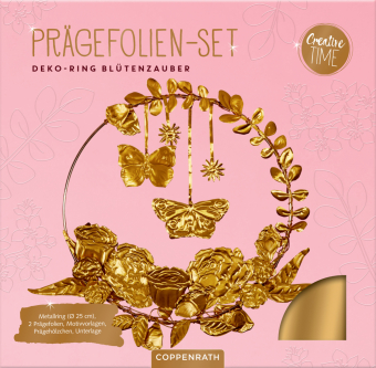 Prägefolien-Set Deko-Ring: Blütenzauber: Deko-Ring basteln - entspannendes DIY KomplettSet mit Goldakzenten