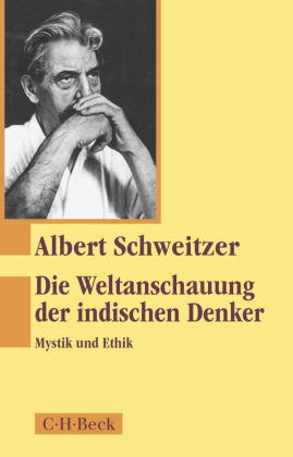Die Weltanschauung der indischen Denker: Mystik und Ethik