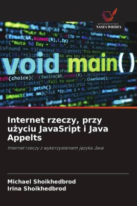 Internet rzeczy, przy uzyciu JavaSript i Java Appelts: Internet rzeczy z wykorzystaniem jezyka Java