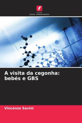 A visita da cegonha: bebés e GBS