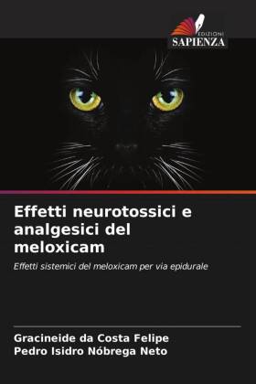 Effetti neurotossici e analgesici del meloxicam: Effetti sistemici del meloxicam per via epidurale