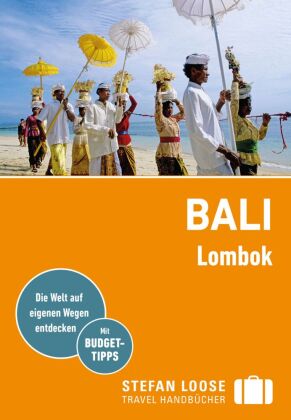 Stefan Loose Reiseführer Bali, Lombok: mit Reiseatlas