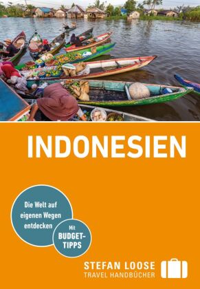Stefan Loose Reiseführer Indonesien: mit Reiseatlas