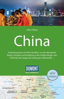 DUMONT Reise-Handbuch Reiseführer China: mit Extra-Reisekarte