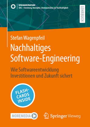 Nachhaltiges Software-Engineering, m. 1 Buch, m. 1 E-Book: Wie Softwareentwicklung Investitionen und Zukunft sichert
