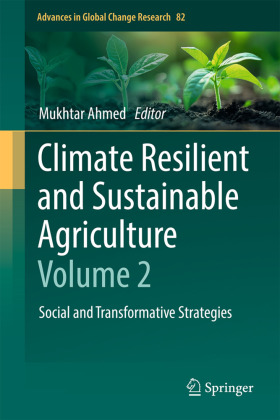 Climate Resilient and Sustainable Agriculture: Volume 2: Social and Transformative Strategies