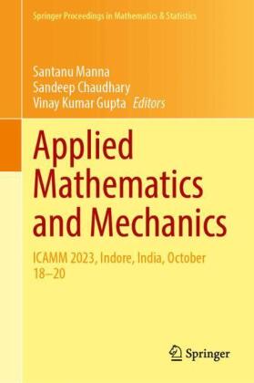 Applied Mathematics and Mechanics: ICAMM 2023, Indore, India, October 18-20