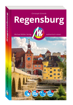 MICHAEL MÜLLER REISEFÜHRER Regensburg MM-City, m. 1 Karte: 100% authentisch, aktuell und vor Ort recherchiert. Inkl. App.