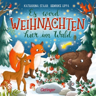 Es wird Weihnachten hier im Wald: Bilderbuch.
