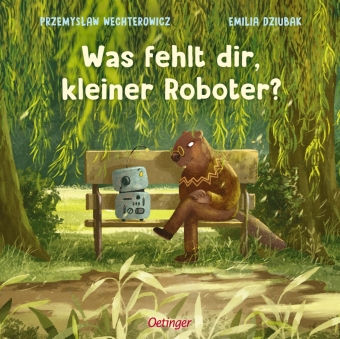 Was fehlt dir, kleiner Roboter?: Bilderbuch.
