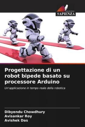 Progettazione di un robot bipede basato su processore Arduino: Un'applicazione in tempo reale della robotica