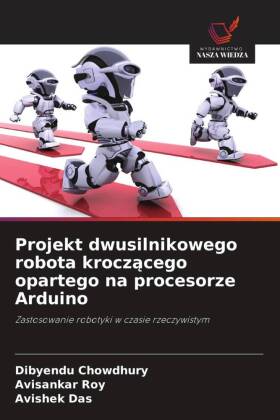 Projekt dwusilnikowego robota kroczacego opartego na procesorze Arduino: Zastosowanie robotyki w czasie rzeczywistym