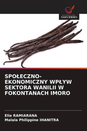 SPOLECZNO-EKONOMICZNY WPLYW SEKTORA WANILII W FOKONTANACH IMORO