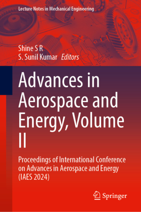 Advances in Aerospace and Energy, Volume II: Proceedings of International Conference on Advances in Aerospace and Energy (IAES 2024)