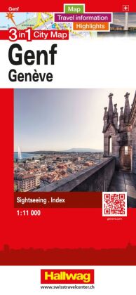 Hallwag Stadtplan Genf: 3 in 1: Stadtplan, Reiseinformationen und Highlights!. 1:11000