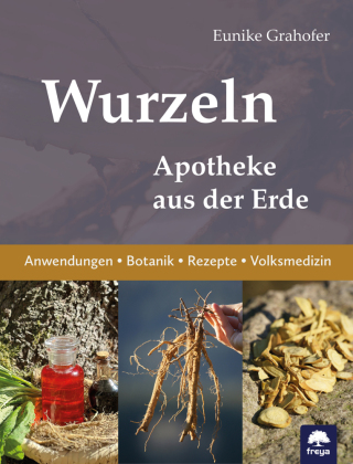 Wurzeln: Apotheke aus der Erde