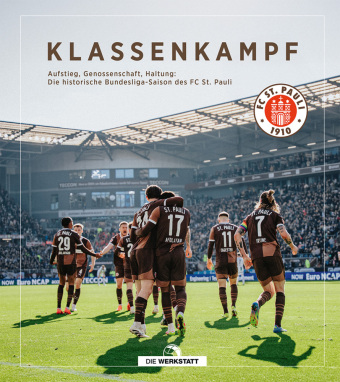 Klassenkampf: Aufstieg, Genossenschaft, Haltung: Die historische Bundesliga-Saison des FC St. Pauli